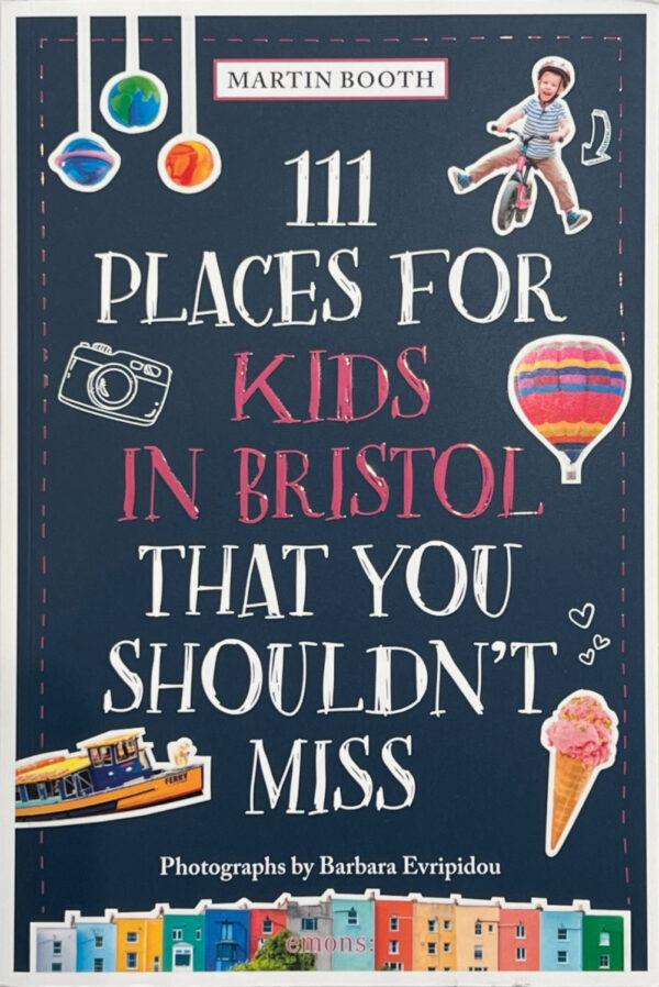 111 Places for Kids in Bristol