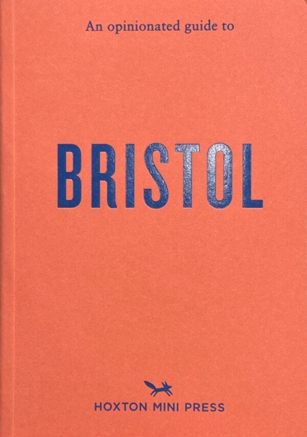 An opinionated guide to Bristol
