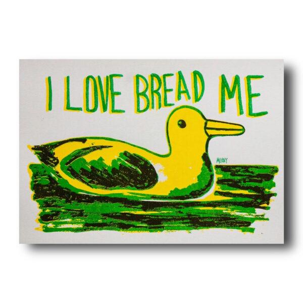 I Love Bread Me