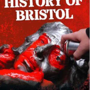 A Shocking History of Bristol