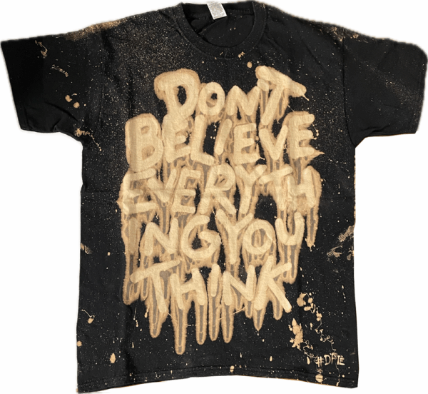 Don't Believe Tee