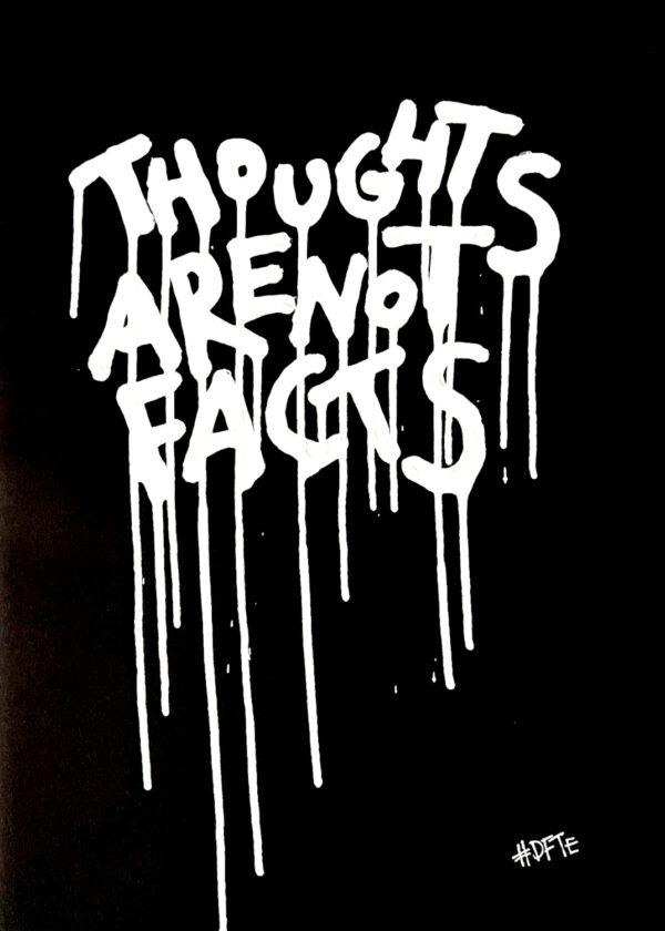 Thoughts are not facts