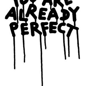You are already perfect