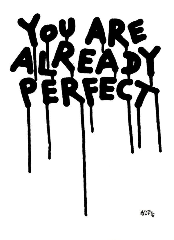 You are already perfect