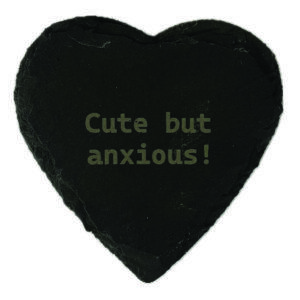 Cute But Anxious Coaster
