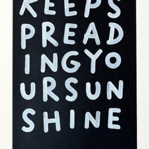 Keep Spreading Your Sunshine