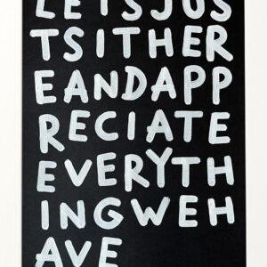 What shall we do tonight? (Lets Just Sit Here And Appreciate Everything We Have)